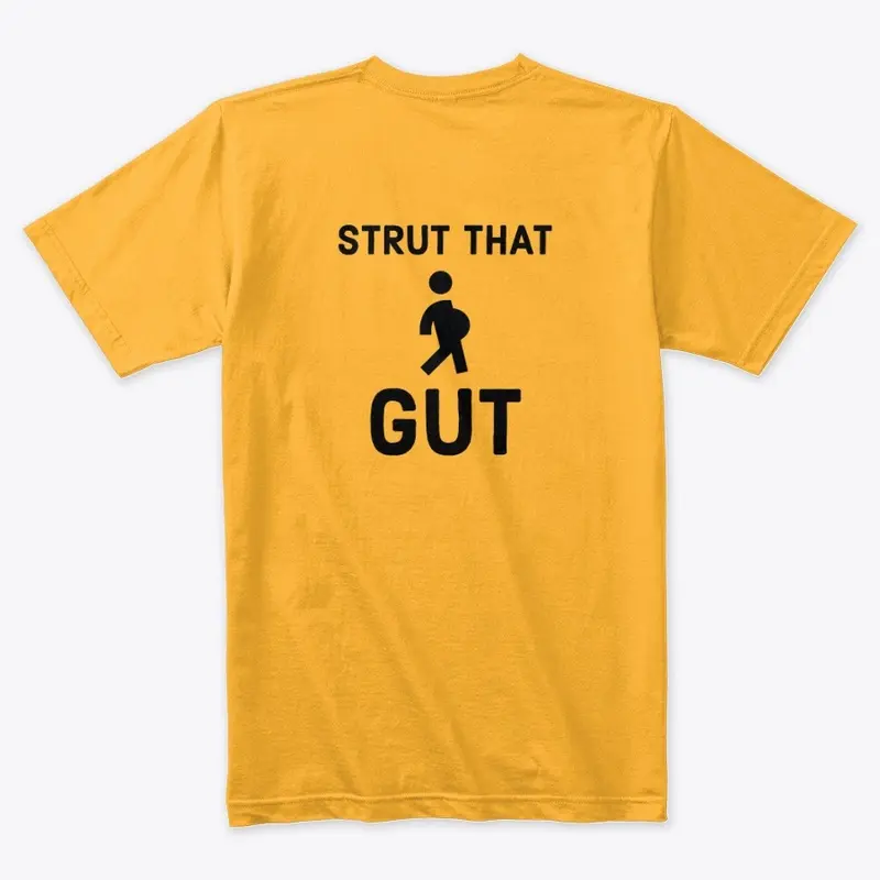 Strut that Gut