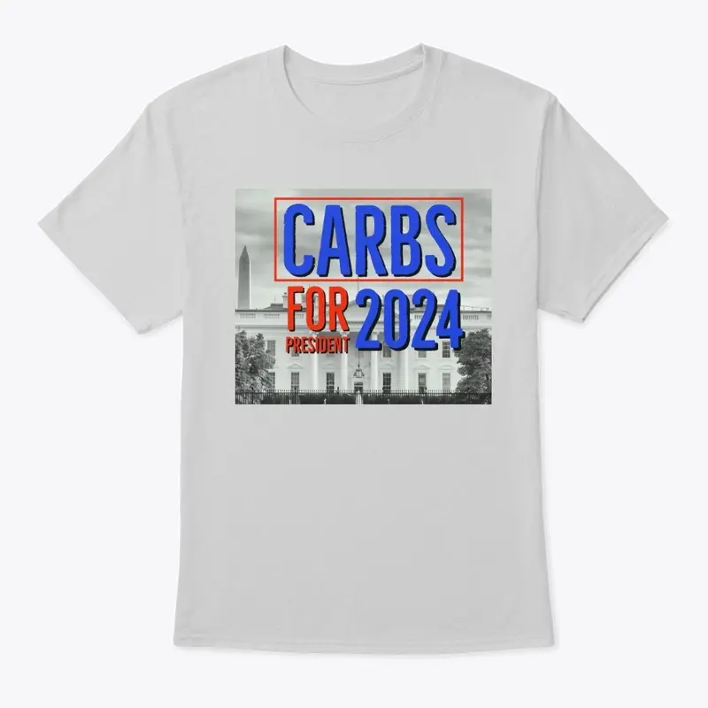 Carbs for President 2024! 